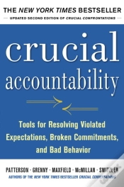 Capa do artigo Crucial Accountability: Tools For Resolving Violated Expectations, Broken Commitments, And Bad Behavior, Second Edition