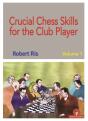 Crucial Chess Skills For The Club Player - Preview