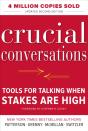 Crucial Conversations Tools For Talking When Stakes Are High, Second Edition - Preview