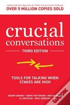 Crucial Conversations: Tools For Talking When Stakes Are High, Third Edition