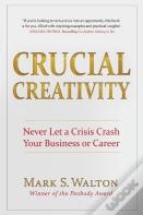 Crucial Creativity