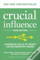 Crucial Influence, Third Edition: Leadership Skills To Create Lasting Behavior Change