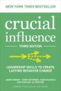 Crucial Influence, Third Edition: Leadership Skills To Create Lasting Behavior Change - Preview