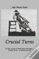 Crucial Turns