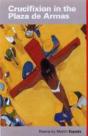 Crucifixion In The Plaza De Armas - Preview