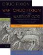 Crucifixion Of The Warrior God - Preview