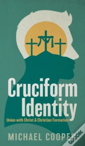 Capa do artigo Cruciform Identity: Union With Christ An