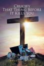 Crucify That Thing Before It Kills You - Preview
