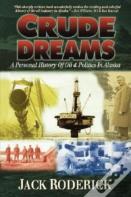 Crude Dreams