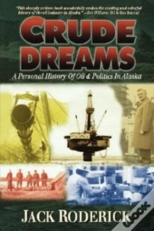 Crude Dreams