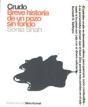 Crudo Breve. Historia De Un Pozo   - Preview