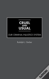 Cruel And Usual