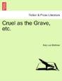 Cruel As The Grave, Etc. - Preview