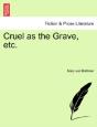 Cruel As The Grave, Etc. - Preview