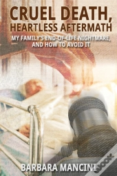 Cruel Death, Heartless Aftermath