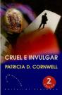 Cruel e Invulgar - Preview
