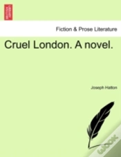Capa do artigo Cruel London. A Novel.