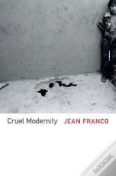Cruel Modernity