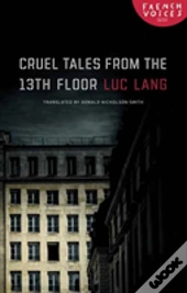 Cruel Tales From The Thirteenth Floor