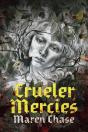 Crueler Mercies - Preview