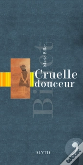 Cruelle Douceur