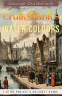 Cruikshank'S Water Colours - Preview
