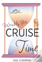 Cruise Time (Wrinkly Bits Book 1)