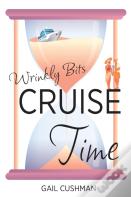 Cruise Time (Wrinkly Bits Book 1)