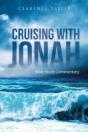 Cruising With Jonah: Bible Study Comment - Preview