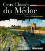 Crus Classés Du Médoc ; Le Long De La Route Des Châteaux - Preview