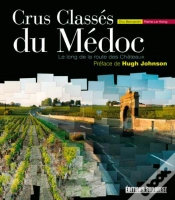 Capa do artigo Crus Classés Du Médoc ; Le Long De La Route Des Châteaux