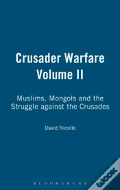 Capa do artigo Crusader Warfaremuslims, Mongols And The Struggle Against The Crusades