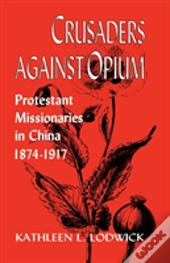 Crusaders Against Opium