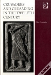 Capa do artigo Crusaders And Crusading In The Twelfth Century