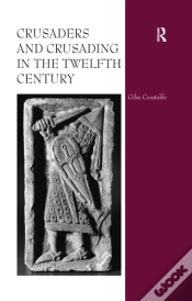 Capa do artigo Crusaders And Crusading In The Twelfth Century