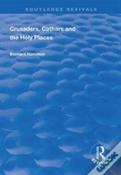 Crusaders, Cathars And The Holy Places