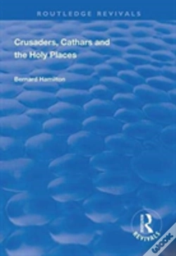 Capa do artigo Crusaders, Cathars And The Holy Places