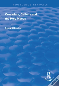 Capa do artigo Crusaders, Cathars And The Holy Places