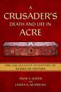 Crusader'S Death And Life In Acre - Preview
