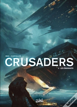 Capa do artigo Crusaders Tome 2 : Les Émanants
