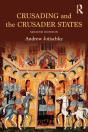 Crusading And The Crusader States - Preview