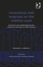 Crusading And Warfare In The Middle Ages - Preview