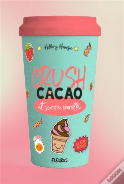 Capa do artigo Crush, Cacao Et Sucre Vanille
