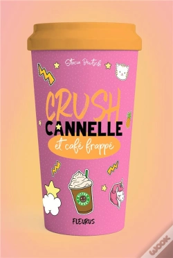 Capa do artigo Crush, Cannelle, Cafe Frappe