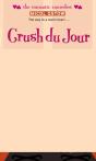 Crush Du Jour - Preview