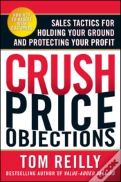 Capa do artigo Crush Price Objections: Sales Tactics For Holding Your Ground And Protecting Your Profit