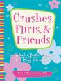Crushes, Flirts, And Friends - Preview