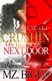 Crushin' On The Boss Next Door 2
