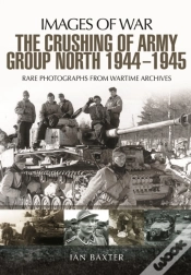 Capa do artigo Crushing Of Army Group North 1944 - 1945