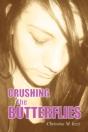 Crushing The Butterflies - Preview